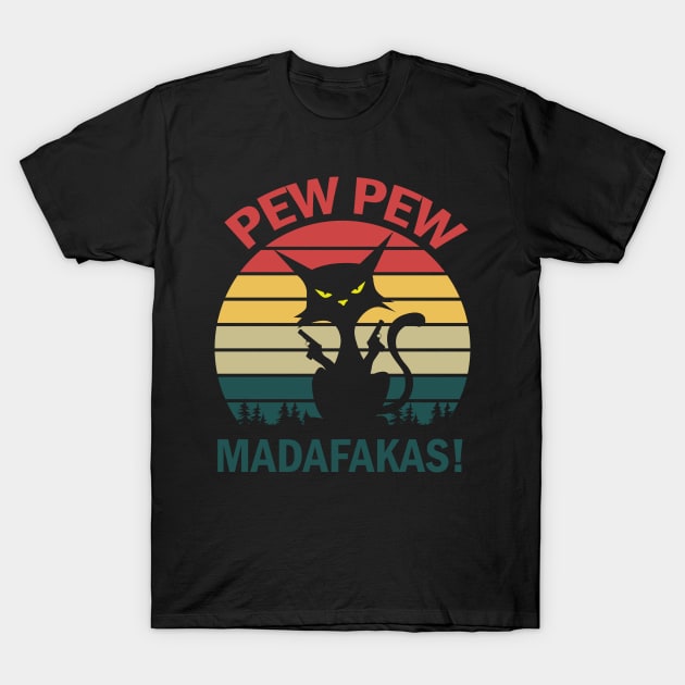 Pew Pew Madafakas Cat Crazy Vintage Funny Cat Owners T-Shirt by Apparel-Kingdom